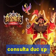 consulta duc sp